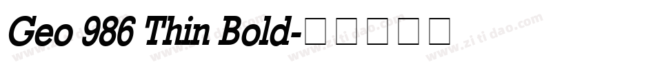 Geo 986 Thin Bold字体转换